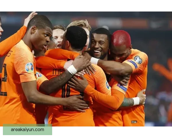 世界杯欧洲区预选赛荷兰强势出击，状态回暖备受期待